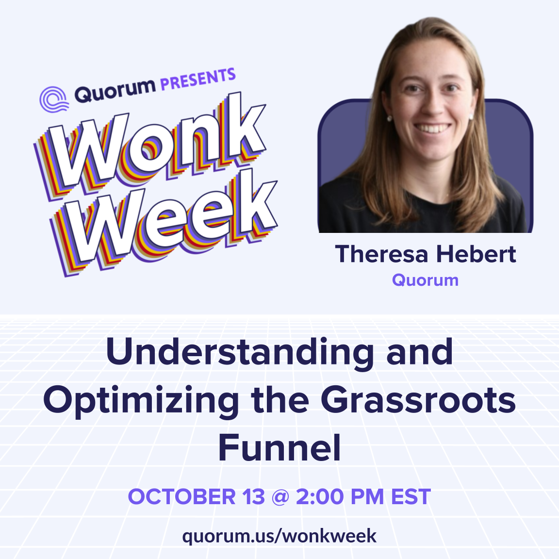 Understanding and Optimizing the Grassroots Funnel with Quorum’s Theresa Hebert