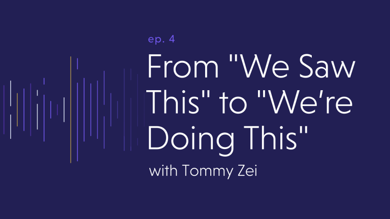 From “We Saw This” to “We’re Doing This”