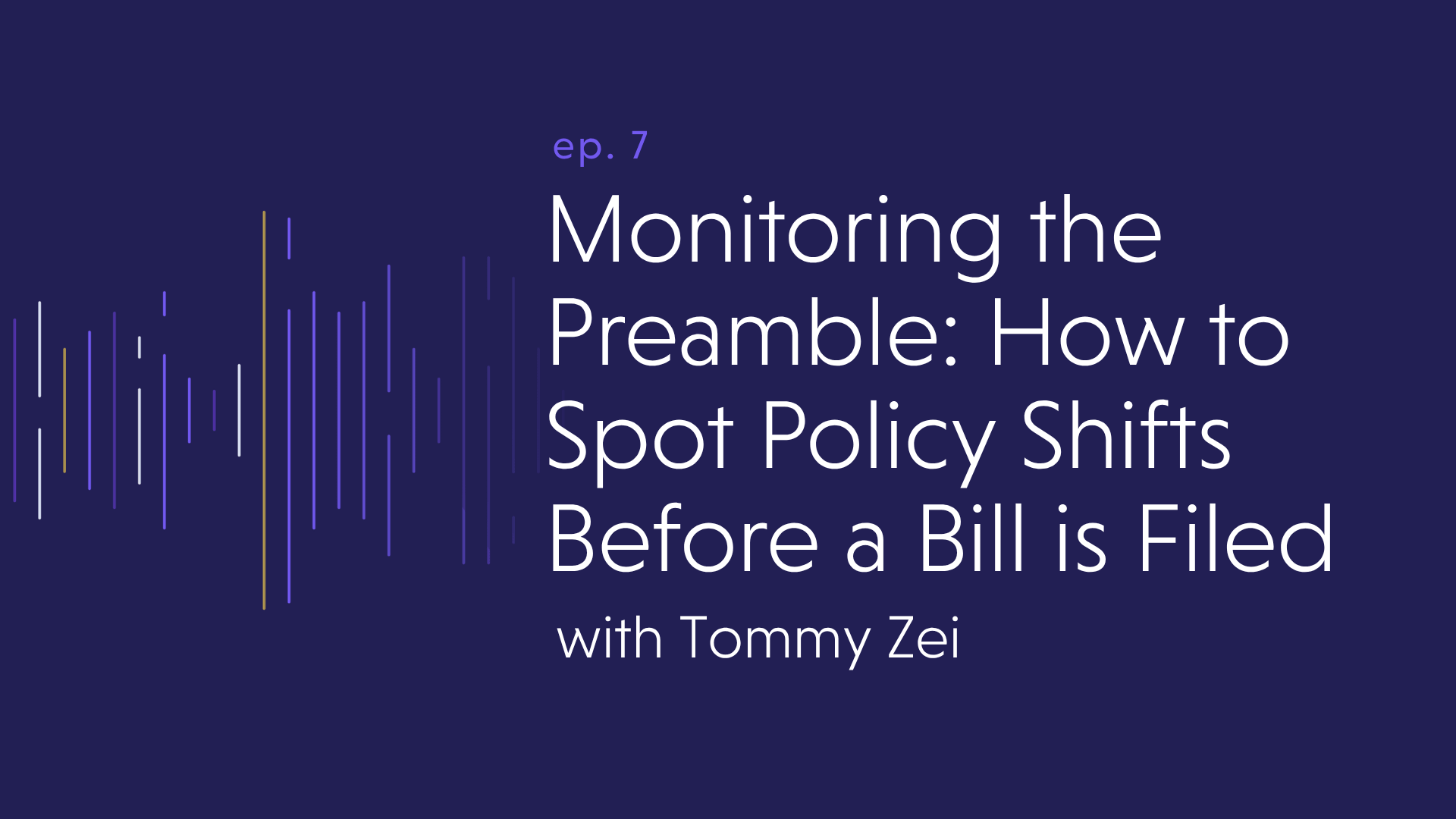 Monitoring the Preamble: How to Spot Policy Shifts Before a Bill is Filed