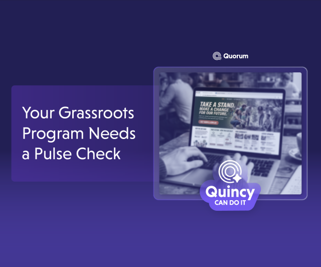 Your Grassroots Program Needs a Pulse Check — Quincy Can Do It