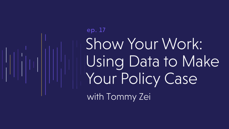 Show Your Work: Using Data to Make Your Policy Case