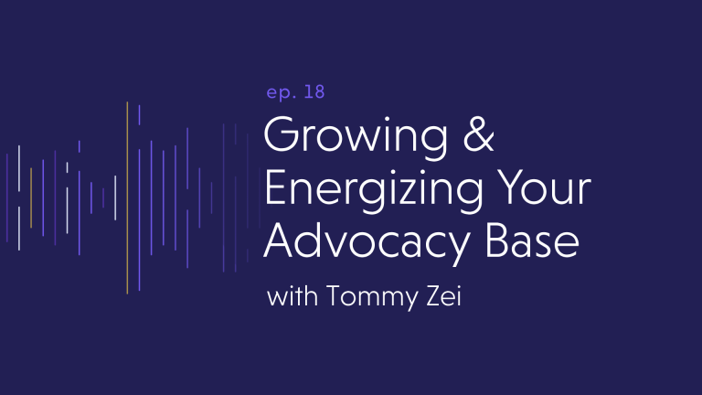 Growing & Energizing Your Advocacy Base