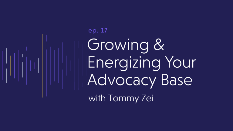 Growing & Energizing Your Advocacy Base